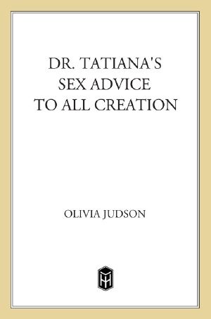 [Dr Tatiana's Sex Advice to All Creation 01] • Dr. Tatiana's Sex Advice to All Creation